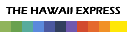 The Hawaii Express
