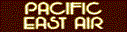 Filename=pacific_east_air.gif
Filesize=2KiB
Dimensions=127x32
Date added=Mar 10, 2012 pacific_east_air.gif